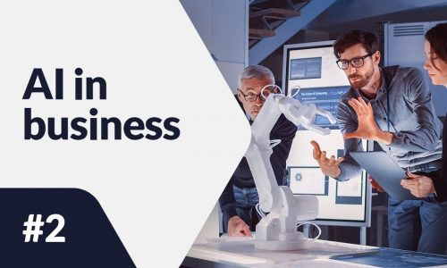 Threats and opportunities of AI in business (part 1) | AI in business #2 AI in business 1 1