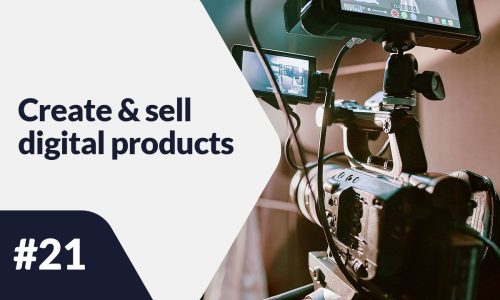 Jak sprzedawać kursy internetowe? – Create & sell digital products #21 DIGITAL PRODUCTS SZABLON 19