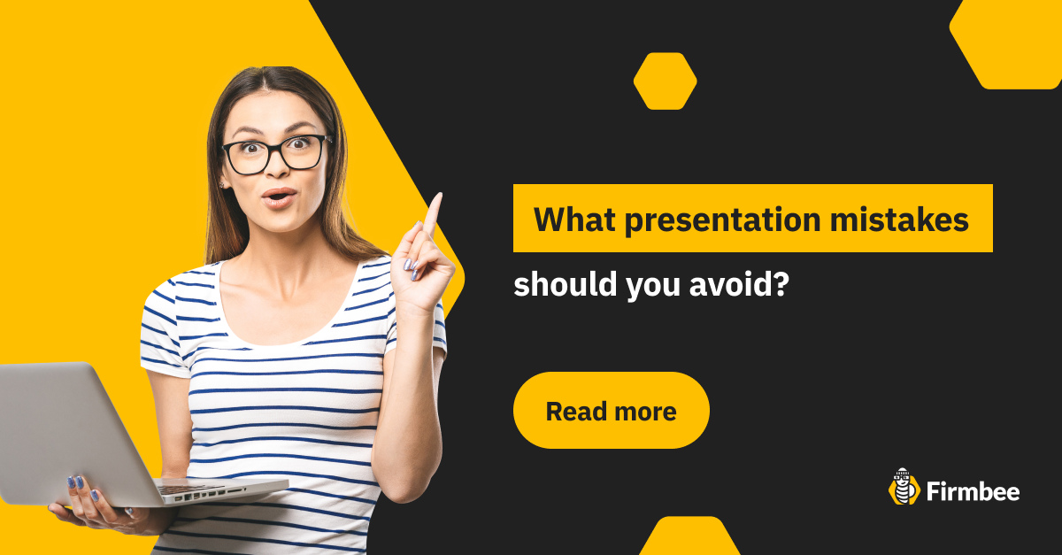 6 Most Common Presentation Mistakes To Avoid | Firmbee